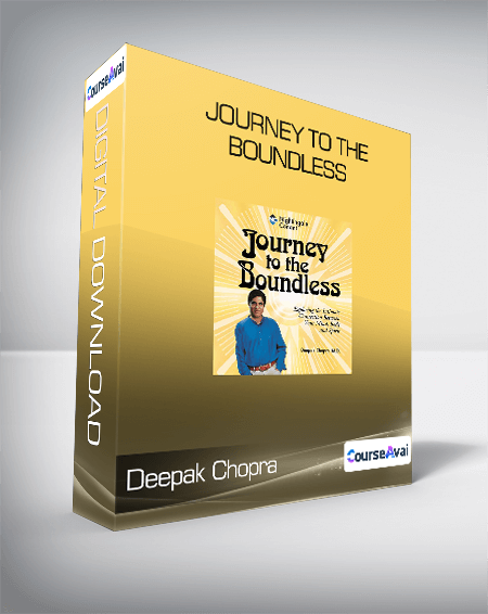 Deepak Chopra - Journey To The Boundless