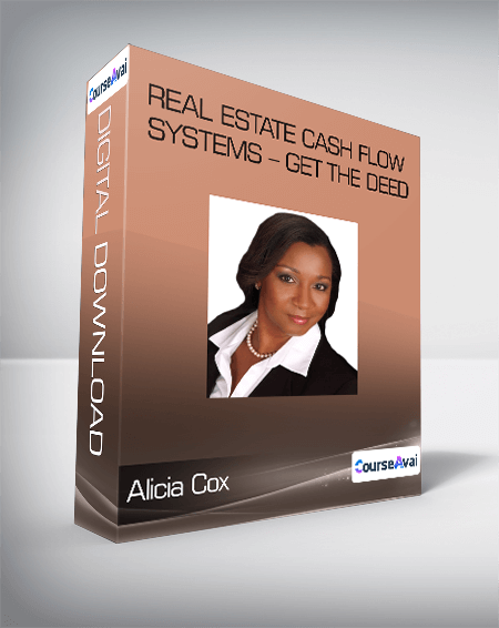 Alicia Cox - Real Estate Cash Flow Systems - Get the Deed