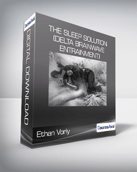 Ethan Vorly - The Sleep Solution (Delta Brainwave Entrainment)