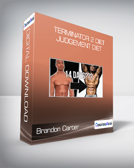 Brandon Carter - Terminator 2 Diet / Judgement Diet