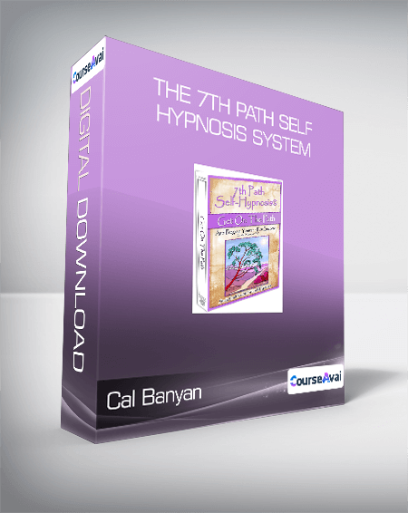 Cal Banyan - The 7th Path Self-Hypnosis System