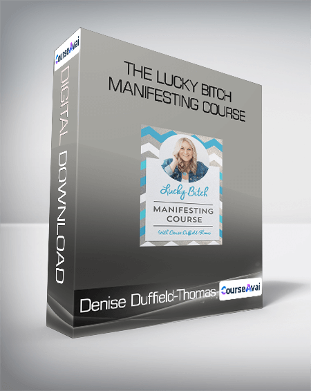 Denise Duffield-Thomas - The Lucky Bitch Manifesting Course