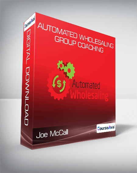 Joe McCall - Automated Wholesaling Group Coaching