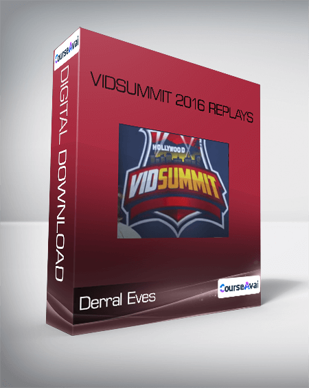 Derral Eves - VidSummit 2016 Replays