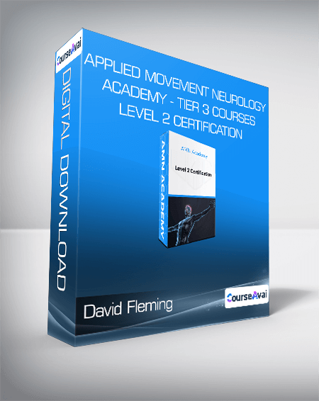 David Fleming - Applied Movement Neurology Academy - Tier 3 Courses - Level 2 Certification - Neuroskeletal