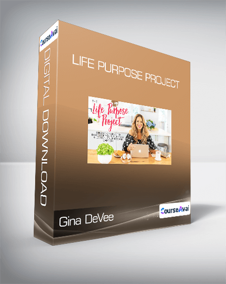 Gina DeVee - Life Purpose Project