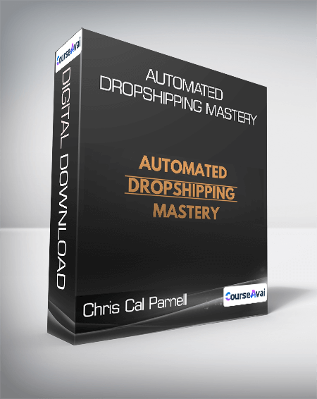 Cal Parnell - Automated Dropshipping Mastery