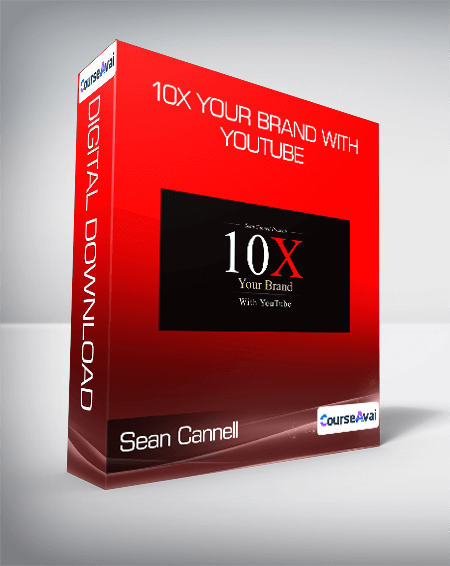 Sean Cannell - 10X Your Brand With YouTube