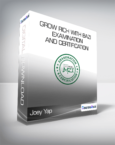 Joey Yap - Grow Rich with Bazi: Examination and Certification