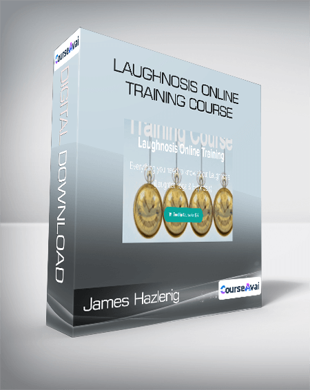 James Hazlerig - Laughnosis Online Training Course