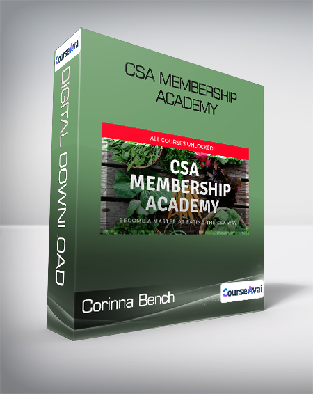 Corinna Bench  - CSA Membership Academy