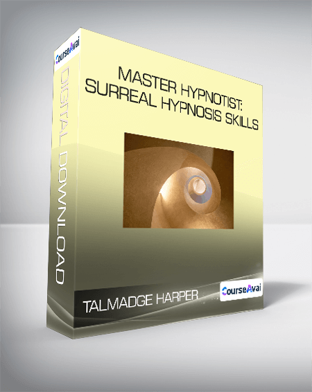 Talmadge Harper - Master Hypnotist: Surreal Hypnosis Skills