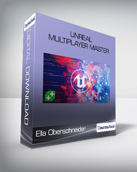 Ella Oberschneider - Unreal Multiplayer Master