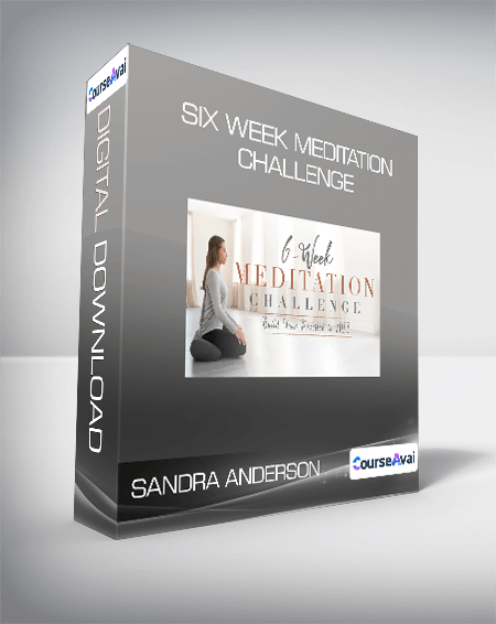 Sandra Anderson - Six Week Meditation Challenge