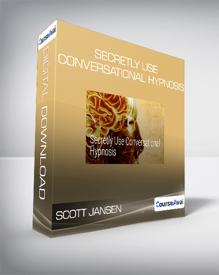 Scott Jansen - Secretly Use Conversational Hypnosis