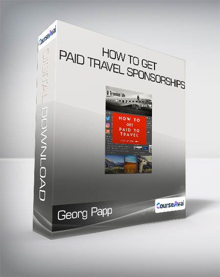 Georg Papp - How to Get Paid Travel Sponsorships