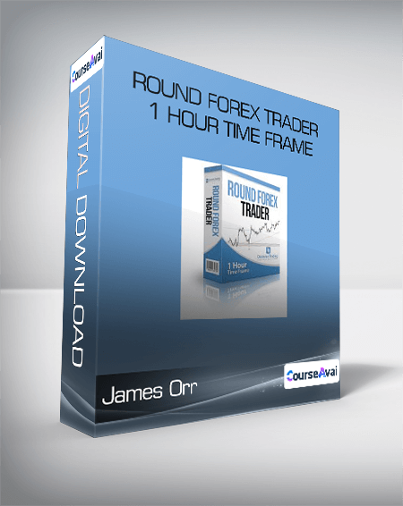 James Orr - Round Forex Trader - 1 Hour Time frame