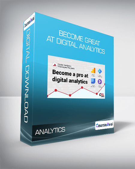 Become great at digital analytics