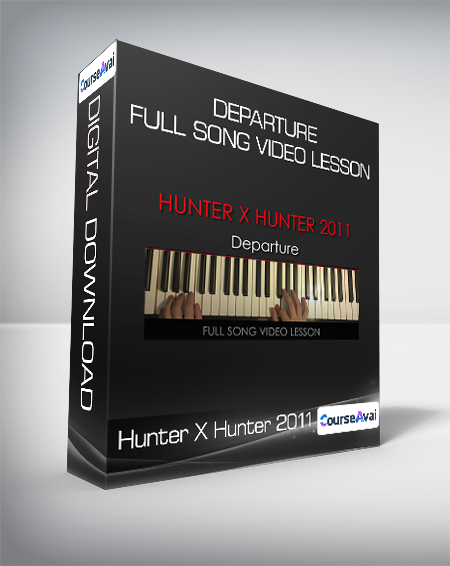 Hunter X Hunter 2011 - Departure - Full Song Video Lesson