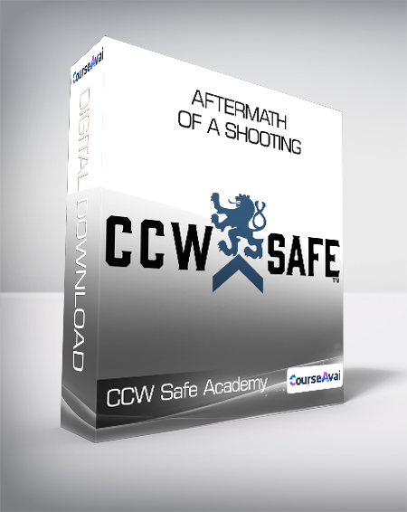 CCW Safe Academy - Aftermath of a Shooting