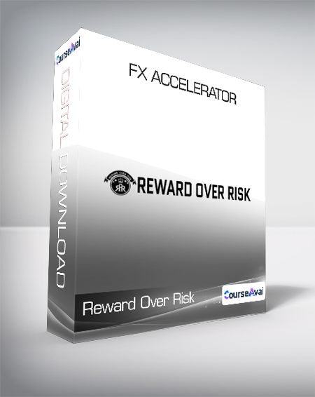 Reward Over Risk - FX Accelerator