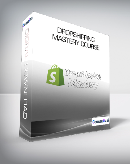 Dropshipping Mastery Course