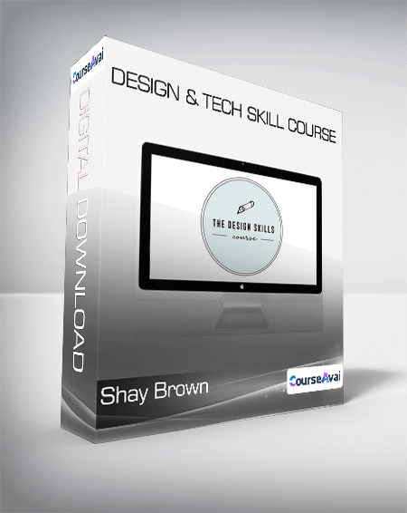 Shay Brown - Design & Tech Skill Course