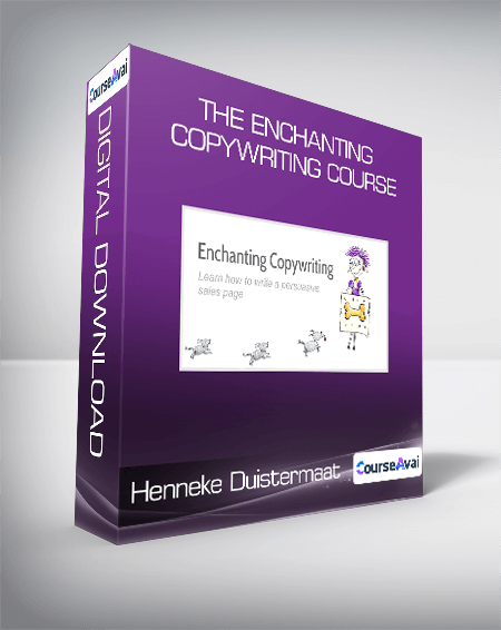 Henneke Duistermaat - The Enchanting Copywriting Course