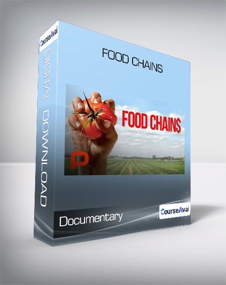 Documentary - Food Chains