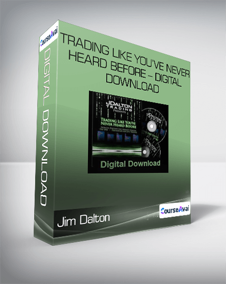 Jim Dalton - Trading Like You’ve Never Heard Before