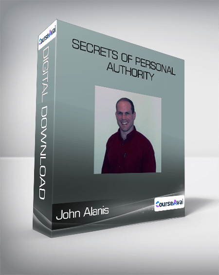 John Alanis - Secrets of Personal Authority