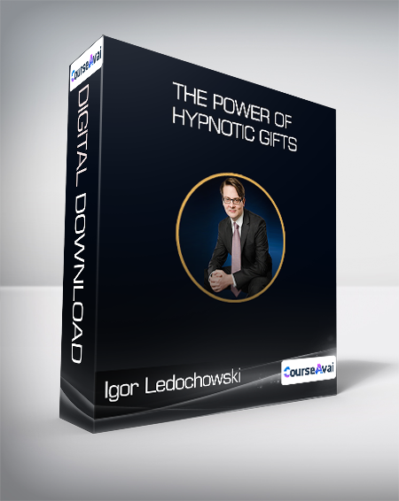 Igor Ledochowski - The power of hypnotic gifts