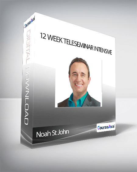 Noah St John - 12 Week Teleseminar Intensive