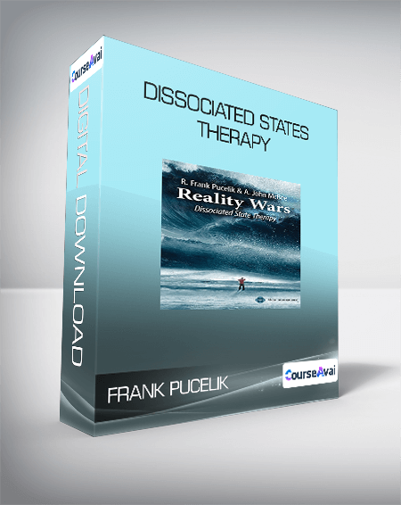 Frank Pucelik - Dissociated States Therapy