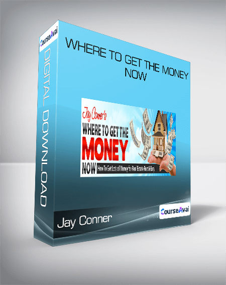 Jay Conner - Where To Get The Money Now