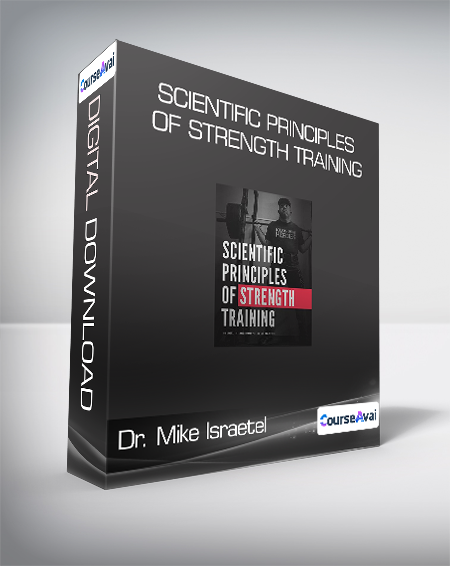 Dr. Mike Israetel - Scientific Principles Of Strength Training