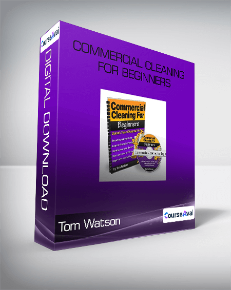 Tom Watson - Commercial Cleaning for Beginners