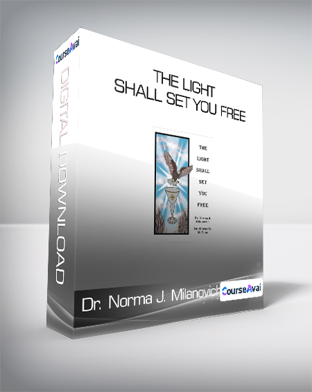 Dr. Norma J. Milanovich and Dr. Shirley McCune - The Light Shall Set You Free