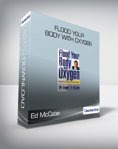 Ed McCabe - Flood Your Body with Oxygen