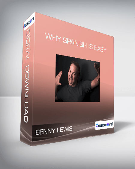 Benny Lewis - Why Spanish is Easy