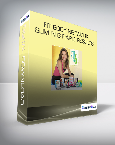 Fit Body Network - Slim in 6 Rapid Results