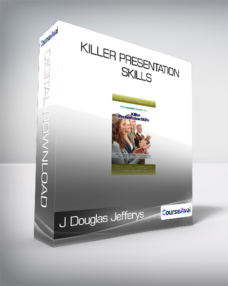 J Douglas Jefferys - Killer Presentation Skills