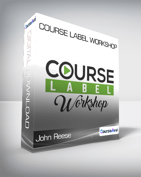 John Reese - Course Label Workshop