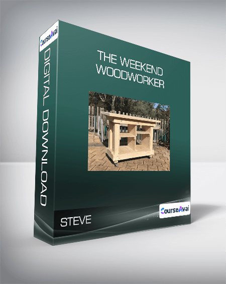 Steve - The Weekend Woodworker