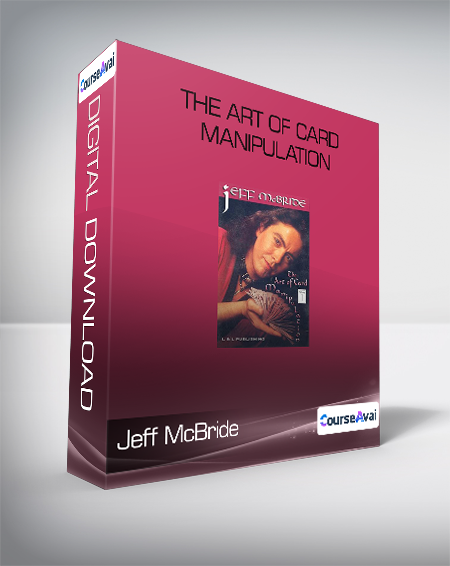 Jeff McBride - The Art of Card Manipulation