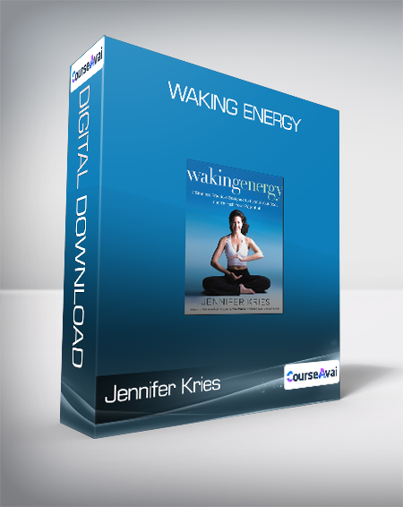 Jennifer Kries - Waking Energy