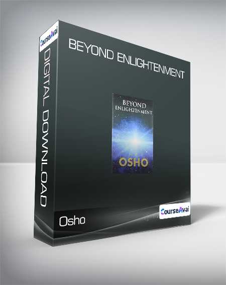 Osho - Beyond Enlightenment