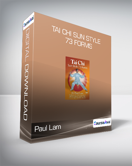 Paul Lam - Tai Chi Sun Style 73 Forms