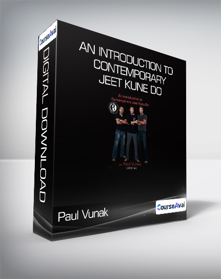 Paul Vunak - An Introduction to Contemporary Jeet Kune Do