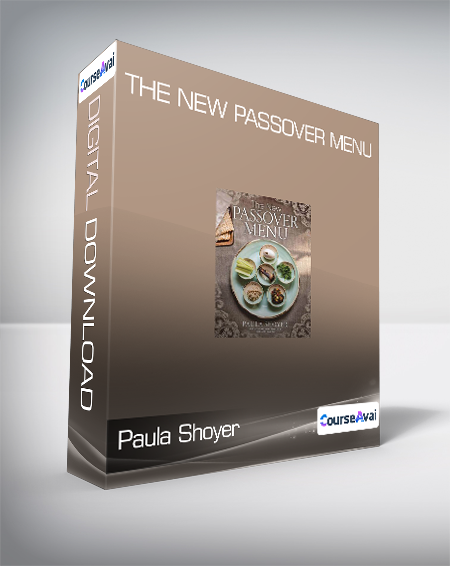 Paula Shoyer - The New Passover Menu